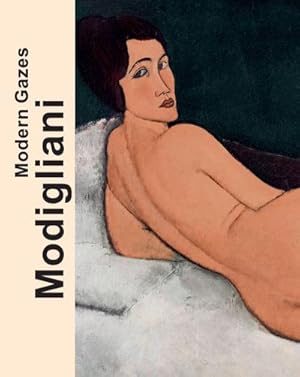 Bild des Verkufers fr Modigliani : Modern Gazes zum Verkauf von AHA-BUCH GmbH