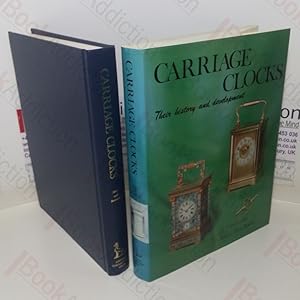 Seller image for Carriage Clocks: Their History and Development for sale by BookAddiction (ibooknet member)