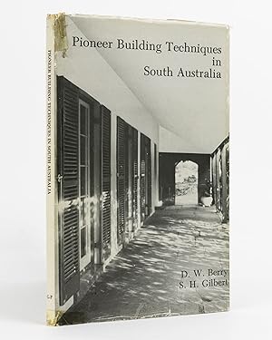 Pioneer Building Techniques in South Australia