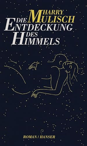 Bild des Verkufers fr Die Entdeckung des Himmels: Roman zum Verkauf von Modernes Antiquariat an der Kyll