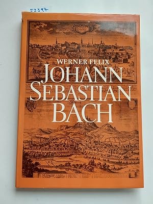Johann Sebastian Bach | Werner Felix