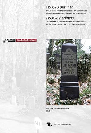 115.628 Berliner: Der Jüdische Friedhof Weißensee - Dokumentation der flächendeckenden Erfassung ...