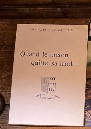 Imagen del vendedor de Quand le breton quitte sa lande a la venta por Breizh56