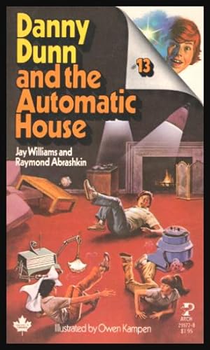 Seller image for DANNY DUNN AND THE AUTOMATIC HOUSE - 13 for sale by W. Fraser Sandercombe
