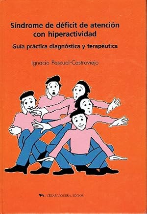 Image du vendeur pour Sndrome de deficit de atencin con hiperactividad. Gua prctica diagnstica y teraputica mis en vente par LIBRERA LAS HOJAS