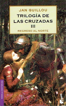 Regreso al norte. Trilogía de las Cruzadas III