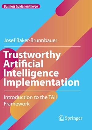 Seller image for Trustworthy Artificial Intelligence Implementation for sale by BuchWeltWeit Ludwig Meier e.K.