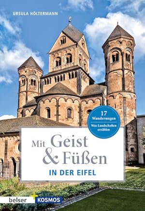 Bild des Verkufers fr Mit Geist & Fen. In der Eifel. Was Landschaften erzhlen. 17 Wanderungen. Mit Tourenvorschlgen, Karten und praktischen Tipps. zum Verkauf von A43 Kulturgut