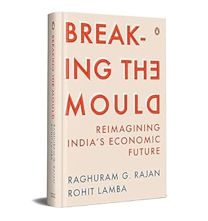 Seller image for Breaking the Mould: Reimagining India's Economic Future for sale by Vedams eBooks (P) Ltd