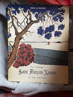 Imagen del vendedor de Le collge de Saint Francois Xavier et ses anciens, Ill Decker a la venta por Breizh56