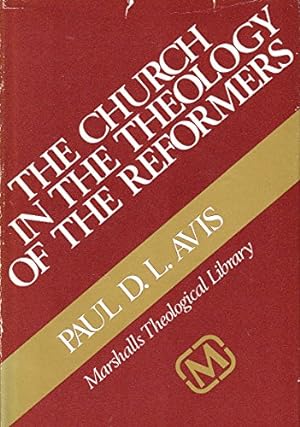 Bild des Verkufers fr Church in the Theology of the Reformers zum Verkauf von WeBuyBooks 2