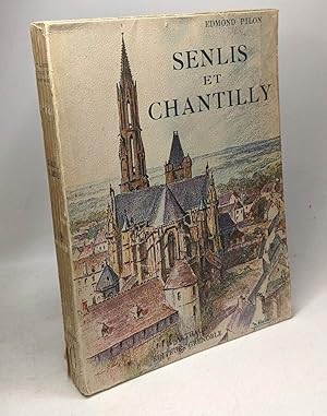Bild des Verkufers fr Senlis et Chantilly zum Verkauf von crealivres