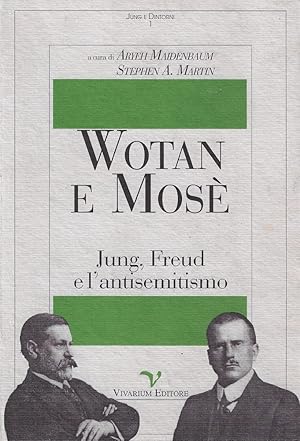 Immagine del venditore per Wotan e Mos. Jung, Freud e l'antisemitismo venduto da Romanord