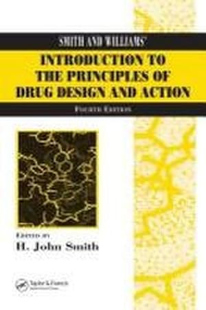 Imagen del vendedor de Smith and Williams' Introduction to the Principles of Drug Design and Action a la venta por AHA-BUCH GmbH