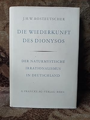Immagine del venditore per Die Wiederkunft des Dionysos. Der naturmystische Irrationalismus in Deutschland. venduto da Homeless Books