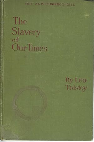 The Slavery of Our Times