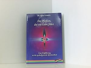 Bild des Verkufers fr Der Pfeifton, der zur Liebe fhrt: Eine Einfhrung in die apokalyptische Spiritualitt Einfhrung in die apokalyptische Spiritualitt zum Verkauf von Book Broker