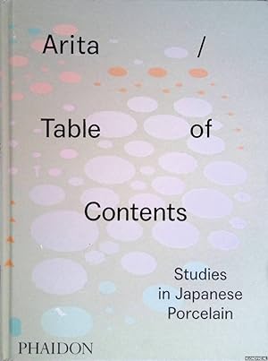 Immagine del venditore per Arita: Table of Contents: Studies in Japanese Porcelain venduto da Klondyke