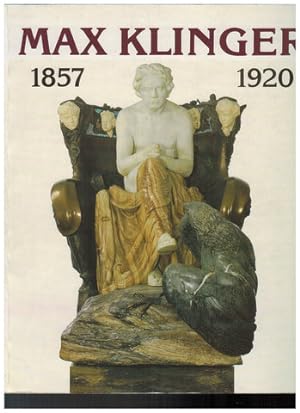 Max Klinger. 1857 - 1920 Katalog zur Ausstellung in Städtische Galerie im Städelschen Kunstinstit...