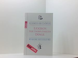 Seller image for Lexikon der berflssigen Dinge: Wie man ohne Luxus glcklich wird wie man ohne Luxus glcklich wird for sale by Book Broker