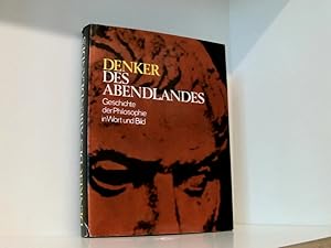 Bild des Verkufers fr Denker des Abendlandes : e. allgemeinverstndl. Geschichte d. Philosophie. zum Verkauf von Book Broker