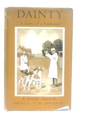 Seller image for Dainty. A Story Of A Foxhound for sale by World of Rare Books