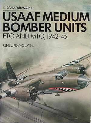 USAAF Medium Bomber Units ETO and MTO, 1942-45