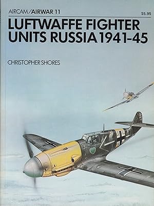 Bild des Verkufers fr Luftwaffe Fighter Units Russia 1941-45 zum Verkauf von Antiquariat Torsten Bernhardt eK