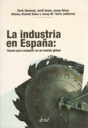 Immagine del venditore per La industria en Espaa: claves para competir en un mundo global . venduto da Librera Astarloa