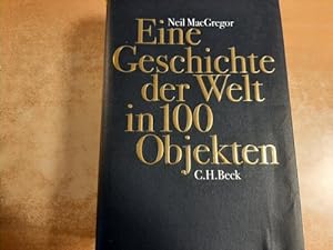 Bild des Verkufers fr Eine Geschichte der Welt in 100 Objekten zum Verkauf von Gebrauchtbcherlogistik  H.J. Lauterbach