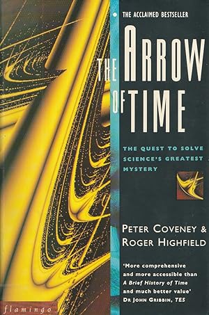 Seller image for The Arrow of Time The Quest to Solve Time's Greatest Mystery for sale by Haymes & Co. Bookdealers
