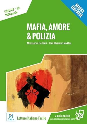 Imagen del vendedor de Mafia, amore & polizia   Nuova Edizione: Livello 3 / Lektre + Audiodateien als Download (Letture Italiano Facile) a la venta por unifachbuch e.K.