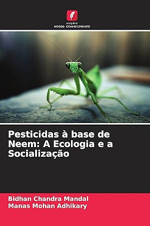 Bild des Verkufers fr Pesticidas  base de Neem: A Ecologia e a Socializao zum Verkauf von moluna