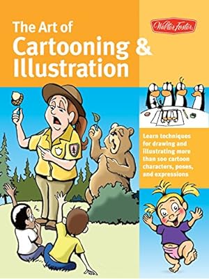 Bild des Verkufers fr The Art of Cartooning & Illustration: Learn techniques for drawing and illustrating more than 100 cartoon characters, poses, and expressions (Collector's Series) zum Verkauf von WeBuyBooks