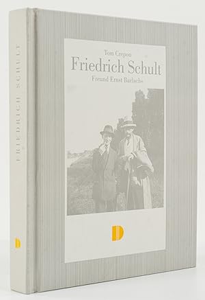 Friedrich Schult, Freund Ernst Barlachs. -