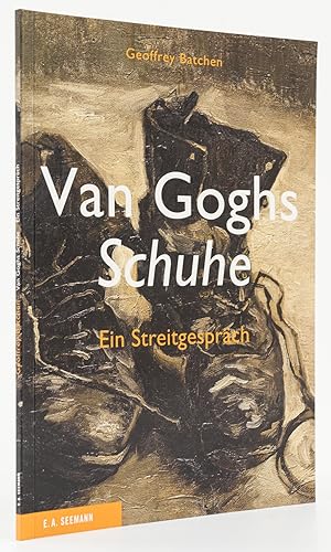 Bild des Verkufers fr Van Goghs Schuhe. Ein Streitgesprch. - zum Verkauf von Antiquariat Tautenhahn