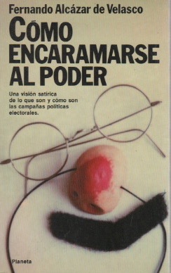 Seller image for Cmo encaramarse al poder . for sale by Librera Astarloa