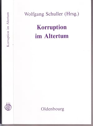 Bild des Verkufers fr Korruption im Altertum. Konstanzer Symposium Oktober 1979. zum Verkauf von Antiquariat Krikl