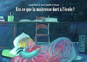 Immagine del venditore per Est-ce que la mairtresse dort a l'ecole venduto da WeBuyBooks