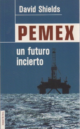 Bild des Verkufers fr Pemex. Un futuro incierto . zum Verkauf von Librera Astarloa