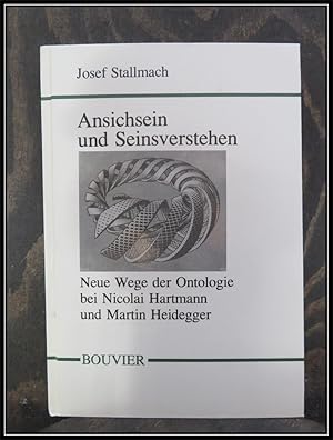 Seller image for Ansichsein und Seinsverstehen. Neue Wege der Ontologie bei Nicolai Hartmann und Martin Heidegger. for sale by Antiquariat Johann Forster