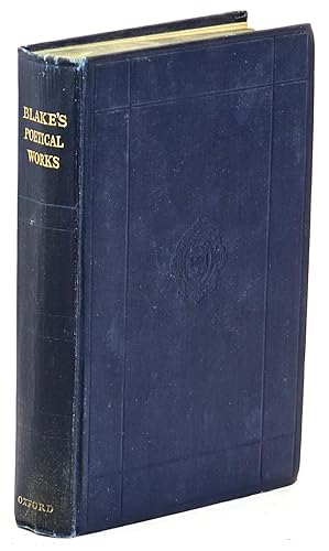 Bild des Verkufers fr The Poetical Works of William Blake: Including the Unpublished French Revolution together with the Minor Prophetic Books and Selections from the Four Zoas, Milton & Jerusalem zum Verkauf von Muir Books [Robert Muir Old & Rare Books]