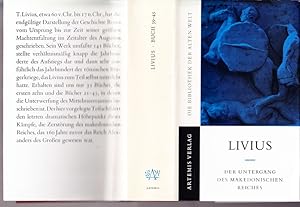 Der Untergang des Makedonischen Reiches. Römische Geschichte, Buch 39 - 45. Eingeleitet, übersetz...