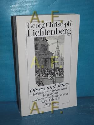 Bild des Verkufers fr Dieses und Jenes : Aufstze und Aphorismen. Georg Christoph Lichtenberg. Ausgew. und mit einem Vorw. von Egon Friedell. Mit einem Nachw. und Anm. von Wolfgang Lorenz / Diogenes-Taschenbuch , 21986 zum Verkauf von Antiquarische Fundgrube e.U.