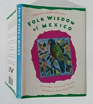 Immagine del venditore per Folk wisdom of Mexico = proverbios y dichos mexicanos venduto da La Social. Galera y Libros