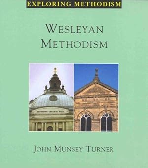 Bild des Verkufers fr Wesleyan Methodism (Exploring Methodism S.) zum Verkauf von WeBuyBooks