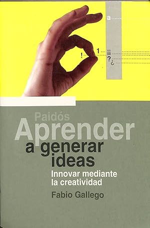 Imagen del vendedor de APRENDER A GENERAR IDEAS - INNOVAR MEDIANTE LA CREATIVIDAD. a la venta por Librera Smile Books