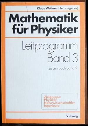 Imagen del vendedor de Mathematik fr Physiker : Basiswissen fr d. Grundstudium d. Experimentalphysik ; ; Leitprogramm Bd. 3, zu Lehrbuch Bd. 2. a la venta por Antiquariat Blschke