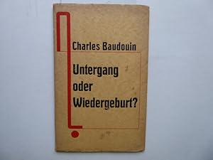 Untergang oder Wiedergeburt  (La crise de l'ordre: Décadence ou Renaissance ) Aus dem französisch...