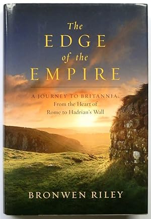 Seller image for The Edge of the Empire: A Journey to Britannia, From the Heart of Rome to Hadrian's Wall for sale by PsychoBabel & Skoob Books